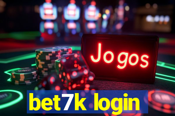 bet7k login